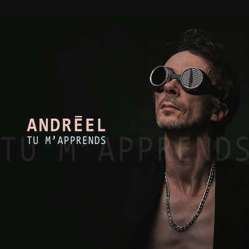 ANDRÉEL "Tu m'apprends"