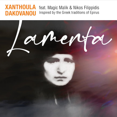Xanthoula Dakovanou nouvel album "LAMENTA"
